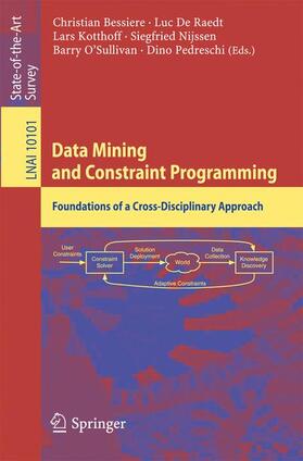 Bessiere / De Raedt / Pedreschi |  Data Mining and Constraint Programming | Buch |  Sack Fachmedien