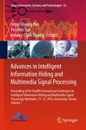 Pan / Tsai / Huang |  Advances in Intelligent Information Hiding and Multimedia Signal Processing | eBook | Sack Fachmedien