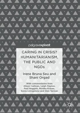 Orgad / Seu |  Caring in Crisis? Humanitarianism, the Public and NGOs | Buch |  Sack Fachmedien