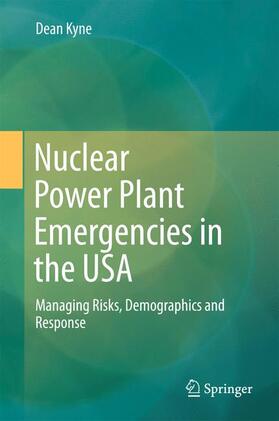 Kyne |  Nuclear Power Plant Emergencies in the USA | Buch |  Sack Fachmedien
