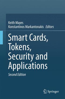 Markantonakis / Mayes |  Smart Cards, Tokens, Security and Applications | Buch |  Sack Fachmedien