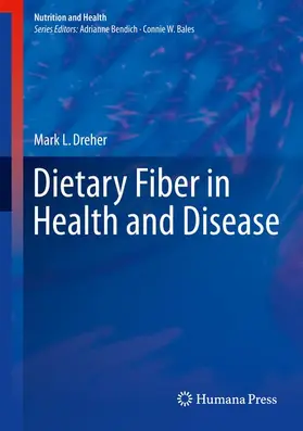 Dreher |  Dietary Fiber in Health and Disease | Buch |  Sack Fachmedien