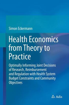 Eckermann |  Health Economics from Theory to Practice | Buch |  Sack Fachmedien