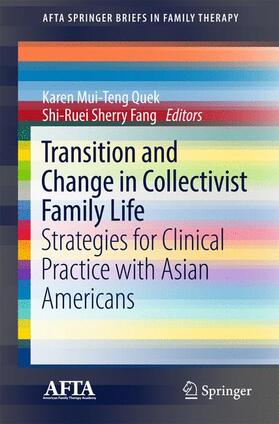 Quek / Fang |  Transition and Change in Collectivist Family Life | Buch |  Sack Fachmedien