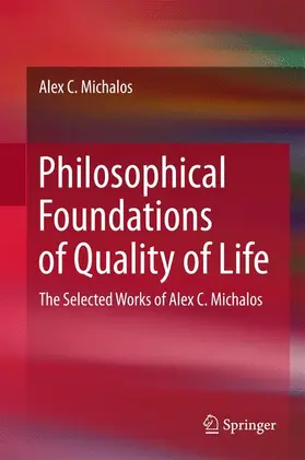 Michalos |  Philosophical Foundations of Quality of Life | Buch |  Sack Fachmedien