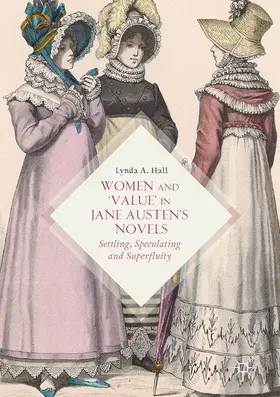 Hall |  Women and ¿Value¿ in Jane Austen¿s Novels | Buch |  Sack Fachmedien