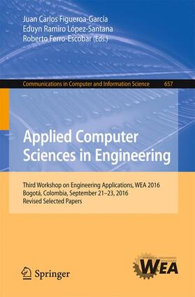 Figueroa-García / Ferro-Escobar / López-Santana |  Applied Computer Sciences in Engineering | Buch |  Sack Fachmedien