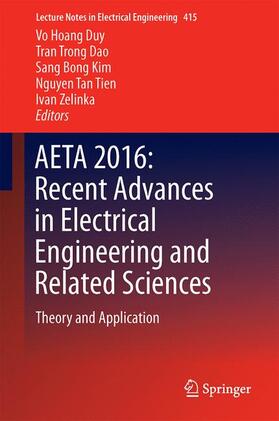 Duy / Dao / Zelinka |  AETA 2016: Recent Advances in Electrical Engineering and Related Sciences | Buch |  Sack Fachmedien