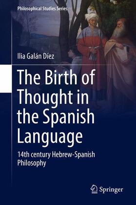 Galán Díez |  The Birth of Thought in the Spanish Language | Buch |  Sack Fachmedien