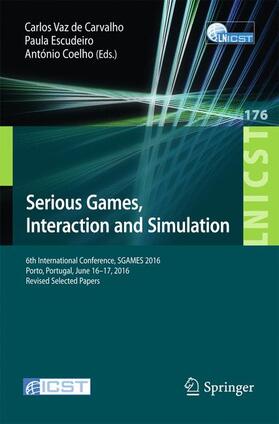 Vaz de Carvalho / Coelho / Escudeiro | Serious Games, Interaction and Simulation | Buch | 978-3-319-51054-5 | sack.de