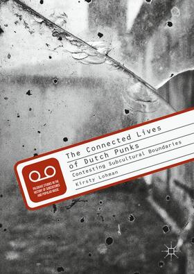 Lohman |  The Connected Lives of Dutch Punks | Buch |  Sack Fachmedien