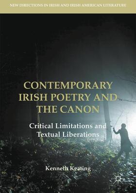 Keating |  Contemporary Irish Poetry and the Canon | Buch |  Sack Fachmedien