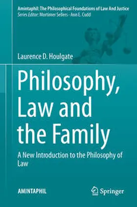 Houlgate |  Philosophy, Law and the Family | eBook | Sack Fachmedien