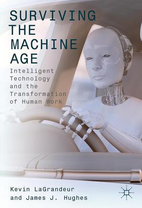 Hughes / LaGrandeur |  Surviving the Machine Age | Buch |  Sack Fachmedien