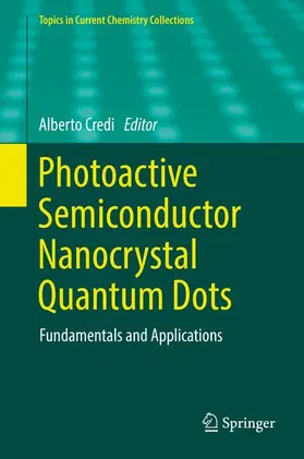 Credi |  Photoactive Semiconductor Nanocrystal Quantum Dots | Buch |  Sack Fachmedien