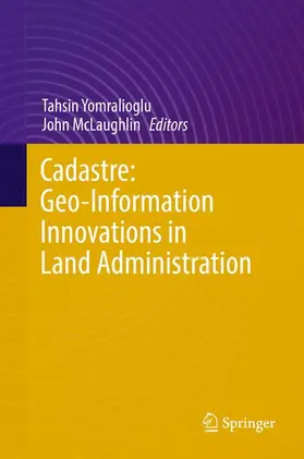 McLaughlin / Yomralioglu |  Cadastre: Geo-Information Innovations in Land Administration | Buch |  Sack Fachmedien