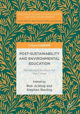 Sterling / Jickling |  Post-Sustainability and Environmental Education | Buch |  Sack Fachmedien