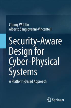 Lin / Sangiovanni-Vincentelli |  Lin, C: Security-Aware Design for Cyber-Physical Systems | Buch |  Sack Fachmedien