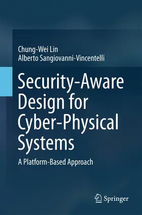 Lin / Sangiovanni-Vincentelli |  Security-Aware Design for Cyber-Physical Systems | Buch |  Sack Fachmedien