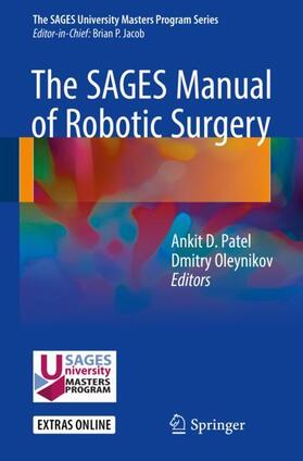 Oleynikov / Patel |  The SAGES Manual of Robotic Surgery | Buch |  Sack Fachmedien