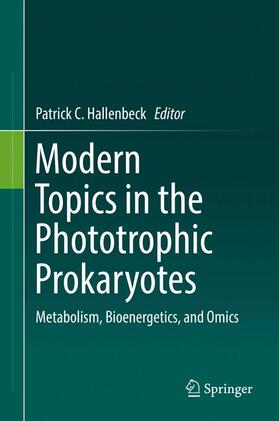 Hallenbeck |  Modern Topics in the Phototrophic Prokaryotes | Buch |  Sack Fachmedien