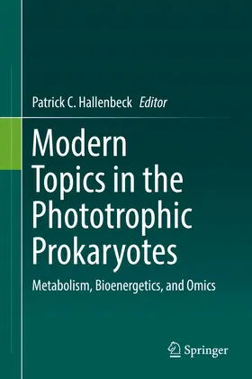 Hallenbeck |  Modern Topics in the Phototrophic Prokaryotes | eBook | Sack Fachmedien