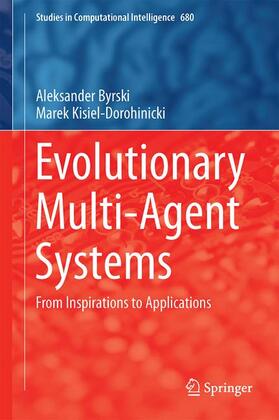 Kisiel-Dorohinicki / Byrski |  Evolutionary Multi-Agent Systems | Buch |  Sack Fachmedien