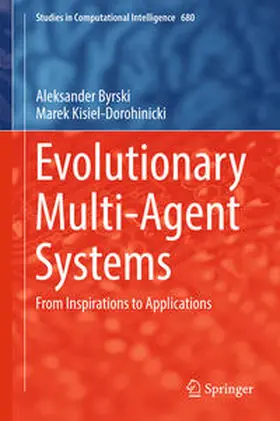 Byrski / Kisiel-Dorohinicki |  Evolutionary Multi-Agent Systems | eBook | Sack Fachmedien