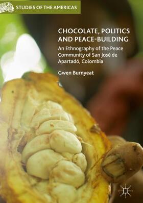 Burnyeat |  Chocolate, Politics and Peace-Building | Buch |  Sack Fachmedien