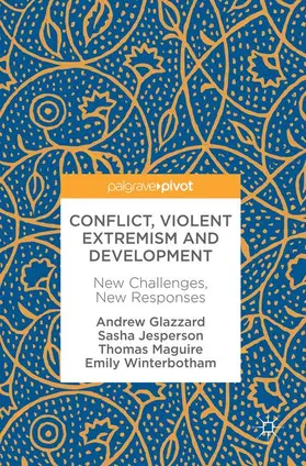 Glazzard / Jesperson / Winterbotham |  Conflict, Violent Extremism and Development | Buch |  Sack Fachmedien