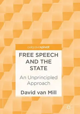 van Mill |  Free Speech and the State | Buch |  Sack Fachmedien