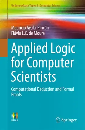 de Moura / Ayala-Rincón |  Applied Logic for Computer Scientists | Buch |  Sack Fachmedien