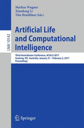 Wagner / Hendtlass / Li |  Artificial Life and Computational Intelligence | Buch |  Sack Fachmedien