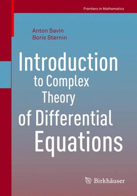 Savin / Sternin |  Introduction to Complex Theory of Differential Equations | Buch |  Sack Fachmedien