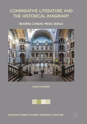 Kaakinen |  Comparative Literature and the Historical Imaginary | Buch |  Sack Fachmedien