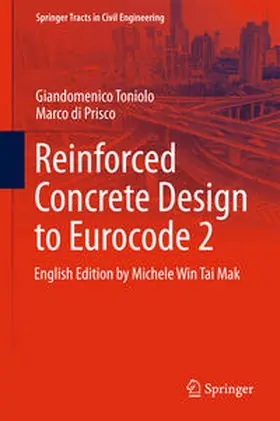 Toniolo / di Prisco |  Reinforced Concrete Design to Eurocode 2 | eBook | Sack Fachmedien