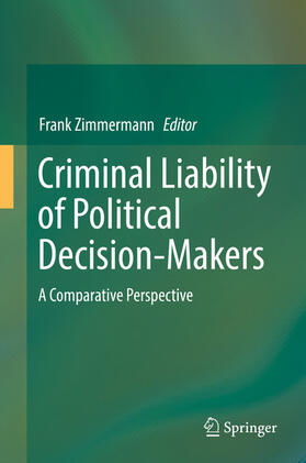 Zimmermann |  Criminal Liability of Political Decision-Makers | eBook | Sack Fachmedien
