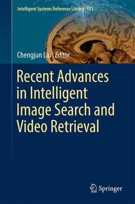 Liu |  Recent Advances in Intelligent Image Search and Video Retrieval | Buch |  Sack Fachmedien