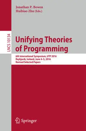 Bowen / Zhu |  Unifying Theories of Programming | eBook | Sack Fachmedien