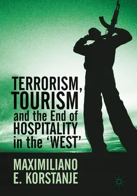 Korstanje | Terrorism, Tourism and the End of Hospitality in the 'West' | E-Book | sack.de