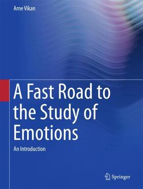 Vikan |  A Fast Road to the Study of Emotions | Buch |  Sack Fachmedien