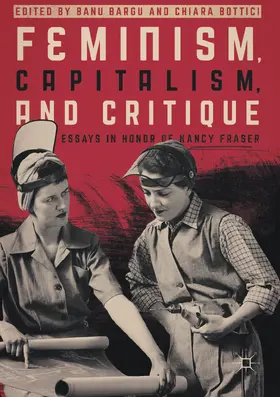 Bargu / Bottici |  Feminism, Capitalism, and Critique | eBook | Sack Fachmedien