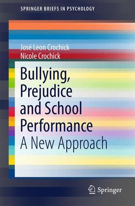Crochick |  Bullying, Prejudice and School Performance | Buch |  Sack Fachmedien