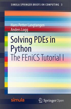 Logg / Langtangen |  Solving PDEs in Python | Buch |  Sack Fachmedien