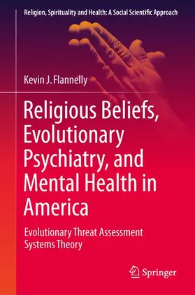 Flannelly |  Religious Beliefs, Evolutionary Psychiatry, and Mental Health in America | Buch |  Sack Fachmedien