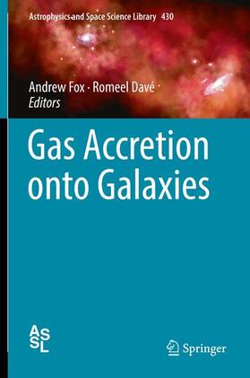 Davé / Fox |  Gas Accretion onto Galaxies | Buch |  Sack Fachmedien