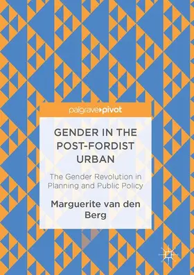 van den Berg |  Gender in the Post-Fordist Urban | Buch |  Sack Fachmedien