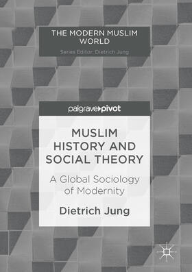 Jung |  Muslim History and Social Theory | eBook | Sack Fachmedien