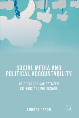 Ceron |  Social Media and Political Accountability | Buch |  Sack Fachmedien