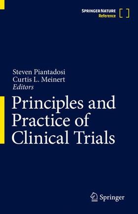 Meinert / Piantadosi |  Principles and Practice of Clinical Trials | Buch |  Sack Fachmedien